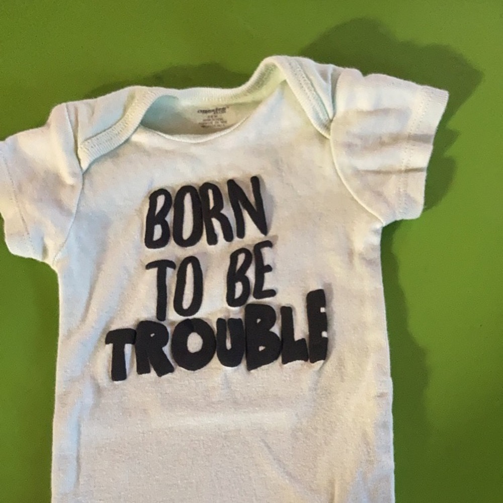 “Born to be trouble” onesie